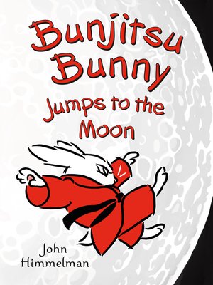 cover image of Bunjitsu Bunny Jumps to the Moon